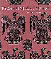 Nickel, Heinrich L.: Byzantinische Kunst. Leipzig 1964