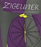 Mode, Heinz - Wölffling, Siegfried: Zigeuner. Leipzig 1968