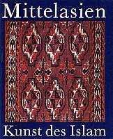 Brentjes, Burchard - Rührdanz, Karin: Mittelasien. Kunst des Islam. Leipzig 1979