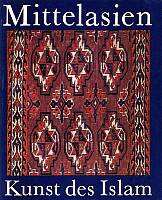 Brentjes, Burchard - Rührdanz, Karin: Mittelasien. Kunst des Islam. Leipzig 1979