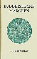 Mehlig, Johannes: Buddhistische Märchen. Leipzig 1982