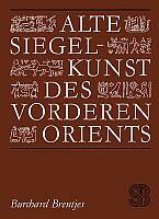 Brentjes, Burchard: Alte Siegelkunst des Vorderen Orients. Leipzig 1983