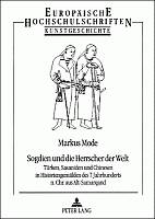 Mode, Markus: Sogdien und die Herrscher der Welt. Frankfurt/M. (u.a.) 1993