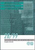 Zwischen Nil und Hindukusch. Halle 1999 (=Hallesche Beiträge zur Orientwissenschaft, 28)